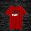 T-shirt SHUT THE F#CK UP AND SQUAT, red