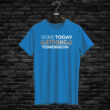 T-shirt SORE TODAY STRONG TOMORROW, blue