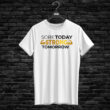 T-shirt SORE TODAY STRONG TOMORROW, white